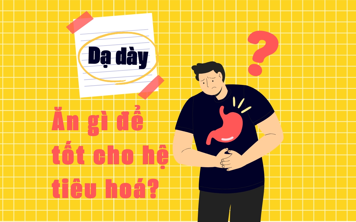 Ăn gì tốt cho dạ dày? Những thực phẩm tốt cho dạ dày và sản phẩm Nghệ Nano Curcumin Hàn Quốc